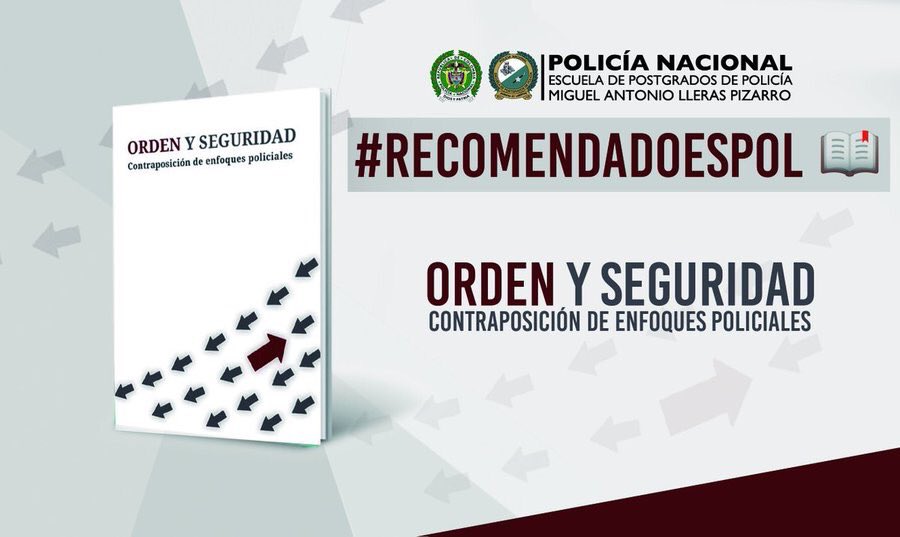 PosgradosPonal's tweet photo. #RecomendadoESPOL "ORDEN Y SEGURIDAD, CONTRAPOSICIÓN DE ENFOQUES POLICIALES" un libro con el que podrá adentrarse en aspectos de interés sobre el #ServicioDePolicía https://t.co/j9TYuiR9mD