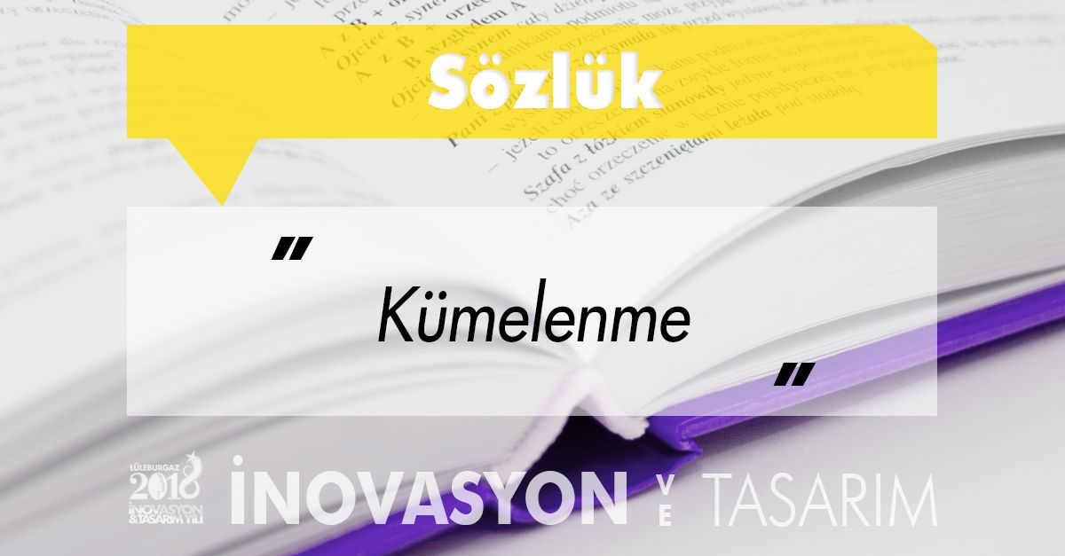 Aynı sektörde faaliyet gösteren, birbirleriyle işbirliği ve rekabet içinde olan firmaların ilgili kurumlarla coğrafi yakınlıklarını kullanarak bir araya geldiği ve beraber çalıştığı bir iş modelidir. #2018lity #lüleburgaz #sözlük