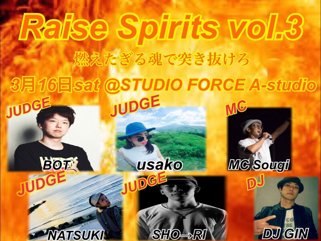 raispi_lock's tweet photo. 情報解禁！拡散希望！

■Raise Spirits vol.3

【JUDGE】
・BOT(Classic Groover/General King)
・usako(OUT LEAP)
・NATSUKI(Boogie Bandit/  Johnson&amp;Johnson)
・SHO→RI(BS BROTHERS) vol.2優勝者

【MC】
・MC Sougi

【DJ】
・DJ GIN https://t.co/MuBI0frahD