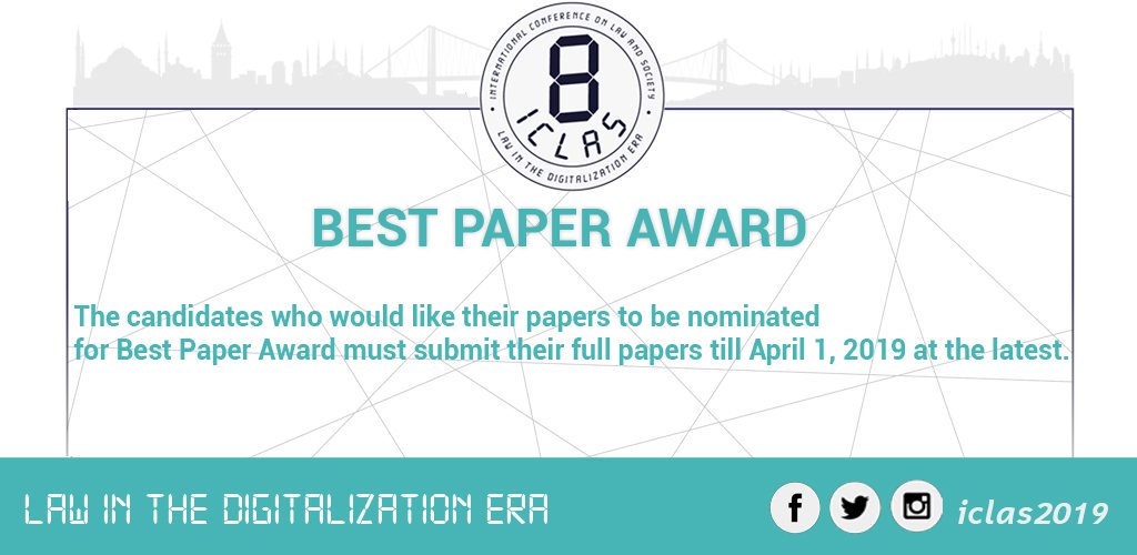 iclas2019's tweet photo. BEST PAPER AWARD:

The candidates who would like their papers to be nominated for Best Paper Award must submit their full papers till April 1, 2019 at the latest

#lawinthedigitalizationera #iclas2019 #ai #artificalintelligence #aiforlaw #cyberlaw #rethinkingoflaw #technology https://t.co/G0bQx472uv