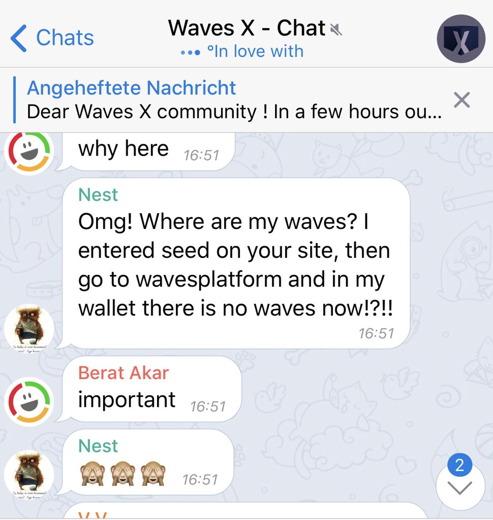 biggzi's tweet photo. Please Retweet!
@wavesx_platform is a total scam which launched a few hours ago and they are already stealing people's $WAVES!
They are also deleting and blocking in telegram to stop people being warned. NEVER SHARE YOUR SEED! #WavesPlatform #Waves #WavesX https://t.co/hqoEyzdtA7