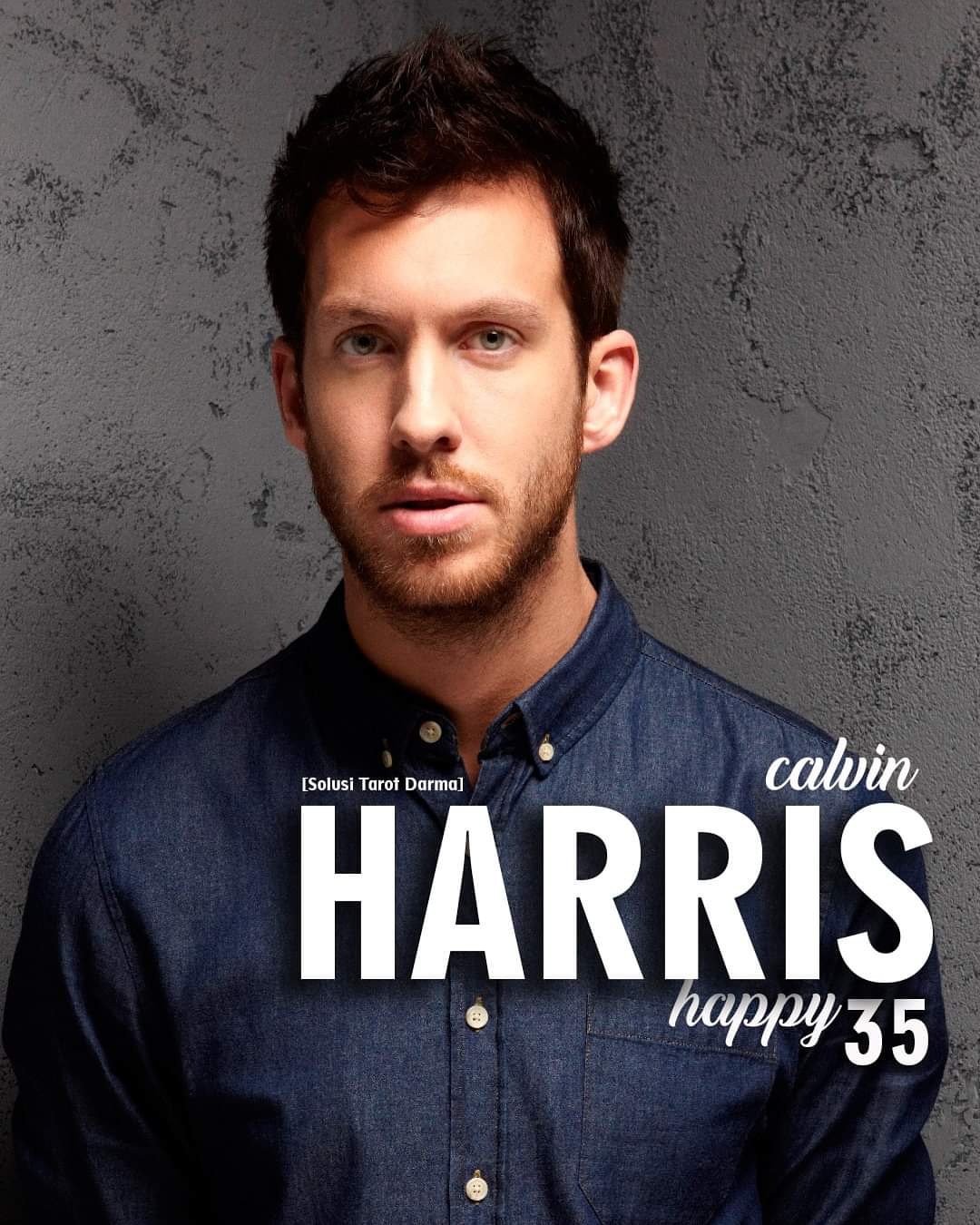 Happy Birthday Calvin Harris    