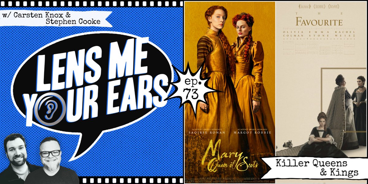 With <a href="/the_favourite/">The Favourite</a> and <a href="/MaryQueenMovie/">Mary Queen of Scots</a> in theatres, <a href="/KnoxCarsten/">Carsten Knox</a> &amp; @NS_scooke take a look at some modern and some not so modern films about royalty! 
Check out Episode 73 of Lens Me Your Ears >>> buff.ly/2VZlGyj
