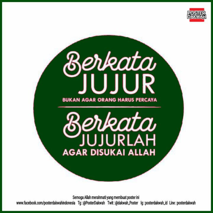 Poster Dakwah Indo On Twitter Jujur  Jujur  Percaya