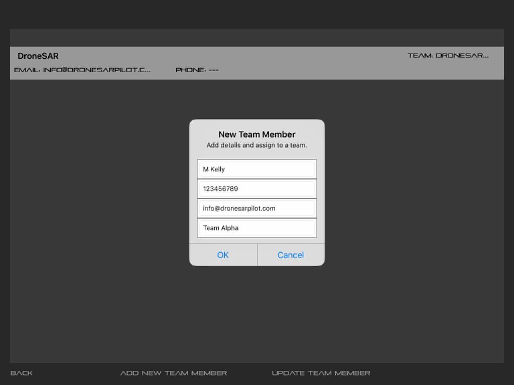 DroneSAR features #6 - Enter Team Members

Add team member details to your DroneSAR app and assign them to teams. Share drone location, camera image and associated position links as the drone flies. Keep members and command units fully up to speed with any points of interest.