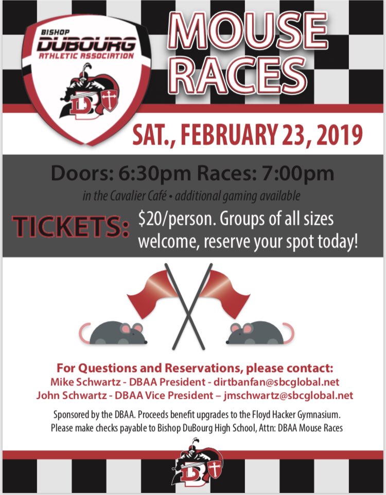 Come one come all to the annual DB mouse races benefiting the DB Athletic Department! This fundraiser helps raise additional funds for all athletic teams. Reserve your table today and share the flyer with family and friends. Thanks for supporting <a href="/FearTheCavalier/">Bishop DuBourg Athletics</a>