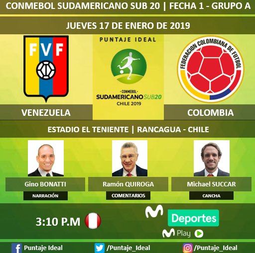 #SudamericanoSub20| 🇨🇴#Colombia vs. #Venezuela 🇻🇪
🎙 Narración: @BonattiDi
🎙 Comentarios: Ramón Quiroga
⛳ Campo de Juego: @MSUCCAR
📺 @MovistarDeporPe
📱 #MovistarPlay
🤳 @Sub20Chile2019
Dale RT 🔃