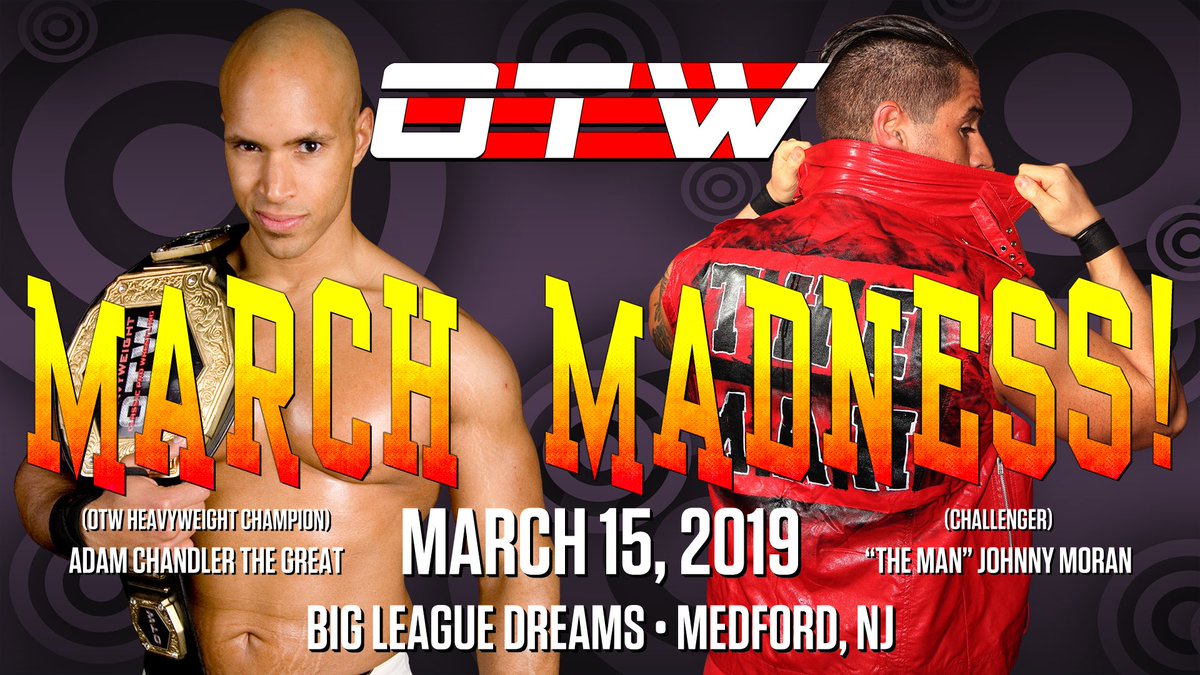 OTWupdates's tweet photo. OTW MARCH MADNESS 
OTW Heavyweight Champion Adam Chandler Vs Johnny Moran
OTW Classic Champion Ty Thomas Vs Nikos Rikos

The OTW debut of The Brothers Of Payne

Fri. March 15, 7:30pm
Big League Dreams
15 Fostertown Rd, Medford NJ

Tickets available NOW @ https://t.co/tmczXwrI8P https://t.co/tky59MBAcM
