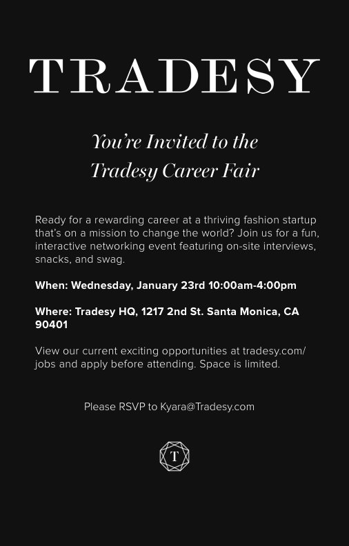 WE ARE HIRING! Tradesy is hosting a Career Fair on 1/23/19. We will be interviewing for the following roles.
-Product Catalog Associate
-Returns & Authentication Specialist
-Customer Support Rep.
Apply prior on https://t.co/4GvwH2uWZq and RSVP at Kyara@tradesy.com https://t.co/AUWBJSCzPc