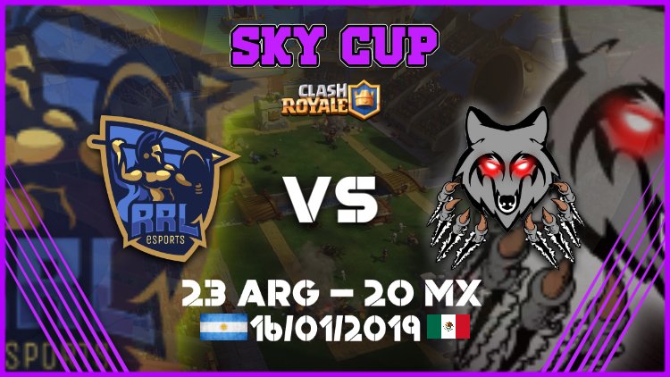 • FINAL - EDICION GRATIS •

• <a href="/RRL_eSports/">RRL eSports</a> Vs <a href="/SCampeonesCR/">Super Campeones CR</a> 
• ⏰23 Arg - 20 Mx
• 📅 HOY

• Quien Se Llevara La Tercera Edicion De La Sky Cup Gratis!! Seran Los Soldados De RRL eSports O Lo Lobos De SuperCampeones? 

#ClashRoyale #CR