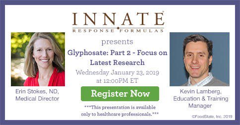 INNATEResponse's tweet photo. Hey, practitioners! There's still time to register for this month's Q&amp;A webinar with Erin Stokes, ND and Kevin Lamberg. This month we're going to continue our conversation on glyphosate and what it means for your patients. Register here: https://t.co/jtLNln5utE https://t.co/86wpuyXTdb