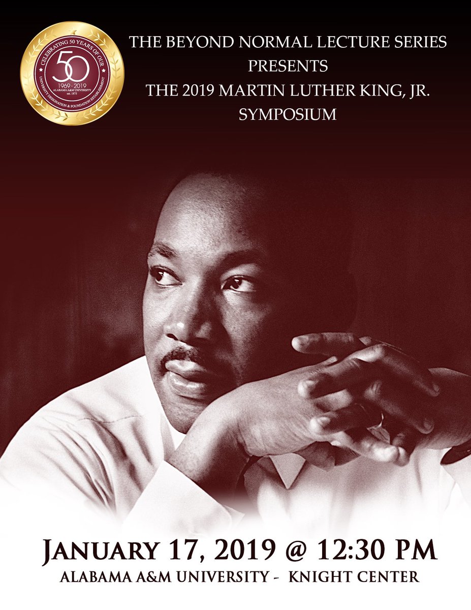 aamustudentlife's tweet image. Celebrating 50 Years of Making a Difference: The Beyond Normal Lecture Series presents The 2019 Martin Luther King, Jr., Symposium with guest speaker April Ryan.
#AAMU #MLK #BeyondNormal #ServiceIsSovereignty
