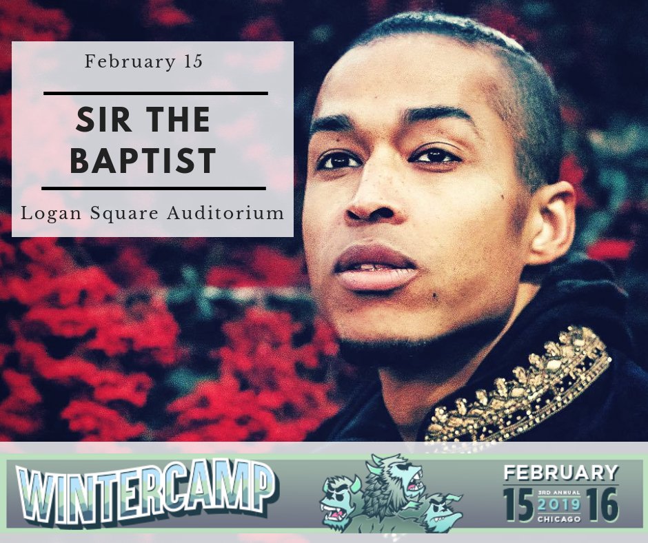 WinterCampChi's tweet photo. Internationally acclaimed...Uplifting lyricist...Chicago born and bred...

@sirthebaptist graces the stage for #Wintercamp2019 on 2/15.

Stand up and join us for a weekend filled with amazing music, entertainment and artists...ticket link below...

https://t.co/i1wUsGKI8h https://t.co/ooAZwtsaTS
