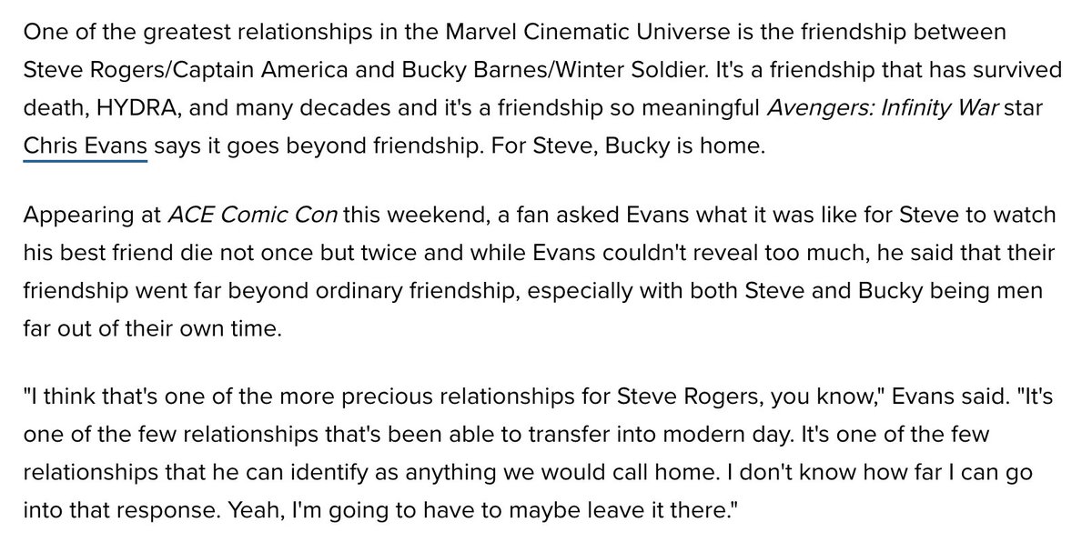 This is something that’s been discussed / known for years, & then a couple months ago Chris Evans just went ahead & confirmed (fairly unprompted) that Bucky is Steve’s home, so... that’s nice. I'm calm.Article:  https://comicbook.com/marvel/2018/10/14/avengers-4-chris-evans-steve-bucky-home/Full GIF set:  http://alwaysanoriginal.tumblr.com/post/180801312834