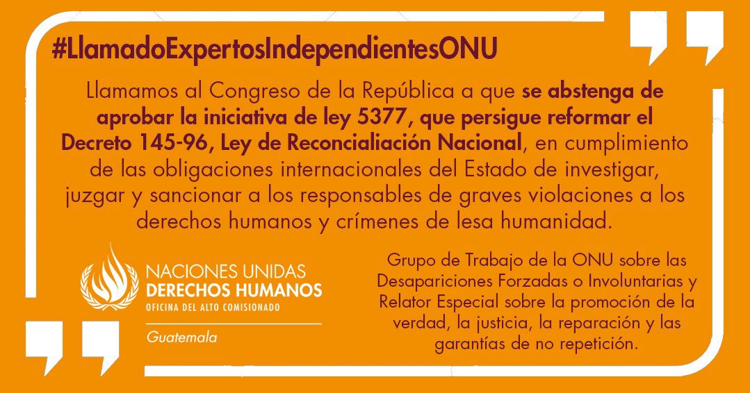 Oacnudh_GT's tweet photo. #Congreso
#LlamadoExpertosIndependientesONU Adoptar iniciativa 5377 constituiría “un serio y grave retroceso” en lucha contra la impunidad por graves violaciones a #DDHH según expertos independientes de la ONU. La comunicación ha sido hecha pública aquí: https://t.co/o8dg3aAJrT https://t.co/1I66NwQ1ih