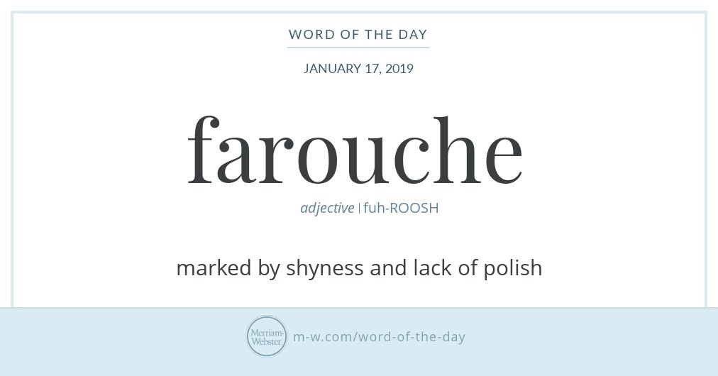 Good morning! Today's #WordOfTheDay is 'farouche' https://s.m-w.com/2UbH4Qj