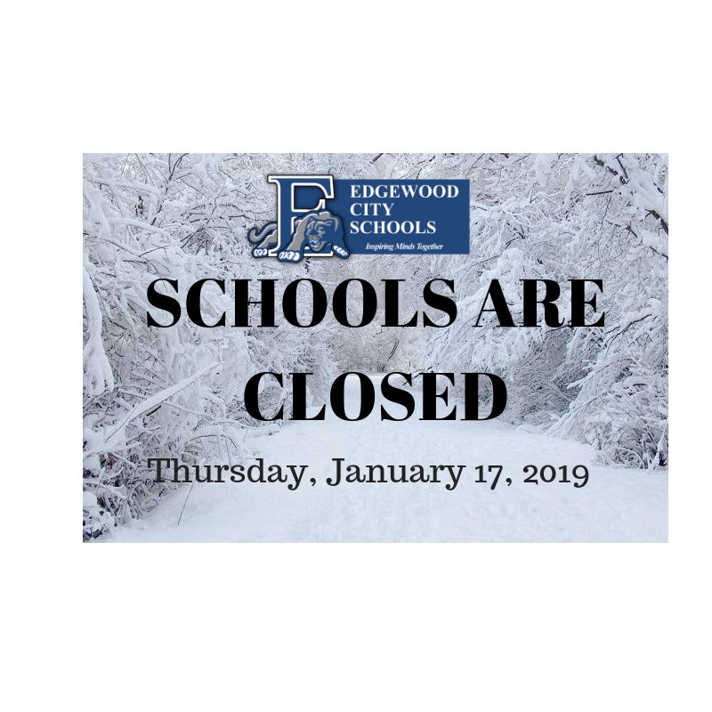UPDATE! Edgewood City Schools are now CLOSED for Thursday, January 17 due to the incoming weather and potential slick roads.