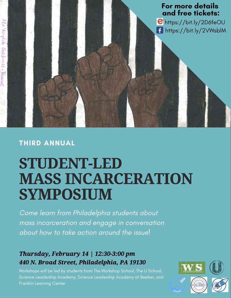 It's that time of year again! Philly students from @WorkshopSchool @slanews @SLA_Beeber @USchoolPhilly & FLC will be hosting a mass incarceration symposium on Feb. 14. See below flyer for more details & get free tix here: bit.ly/2D6feOU