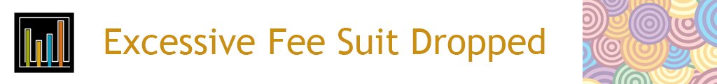 FidDecisions's tweet image. Excessive Fee Suit Dropped article by NAPA-net bit.ly/2W0reJ5 #ExcessiveFeeSuit #401kPlanParticipants #SelfDealing #ProhibitedTransactions #BreachofFiduciaryDuties