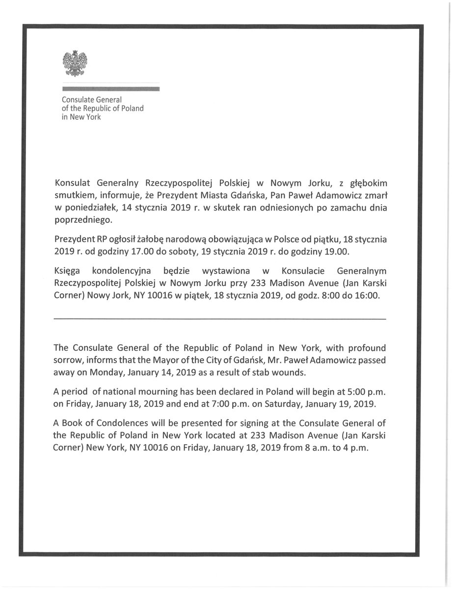 W zw. z ogłoszoną przez @prezydentpl żałobą narodową po śmierci
prezydenta Gdańska P. Adamowicza, w Konsulacie Generalnym RP w Nowym Jorku zostanie wystawiona księga kondolencyjna, która będzie udostępniona w piątek 18.01.19 r. w godz: 8.00-16.00