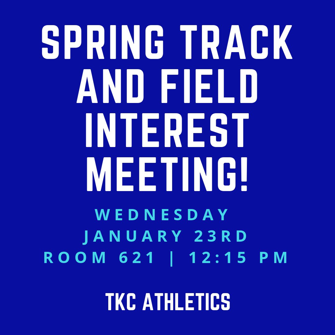 TKCAthletics's tweet image. Spring Track and Field Interest Meeting!
Wednesday, January 23, 2019
12:15 PM | Room 621
Come hear more about the upcoming season!
#SpringTrack