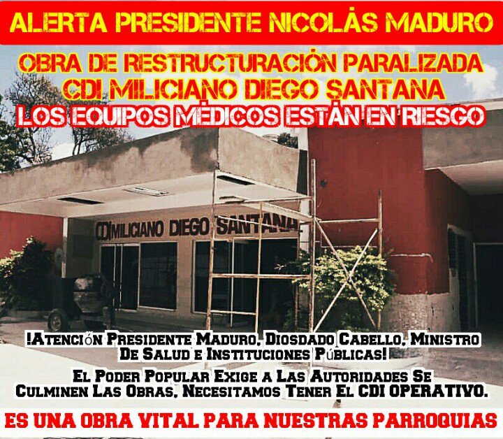 lapiedrita951's tweet photo. *ALERTA PRESIDENTE NICOLÁS MADURO* SE AMERITA RETOMAR OBRA DE RESTRUCTURACIÓN DEL CDI MILICIANO DIEGO SANTANA, UN AÑO PARALIZADA, EQUIPOS MÉDICOS MUY IMPORTANTES A PUNTO DE DAÑARSE! CULMINEN LAS OBRAS EL PUEBLO LO NECESITA! DIFUNDELO ES UN BIEN PARA TOD@S. @NicolasMaduro https://t.co/zG5mvYbEJZ