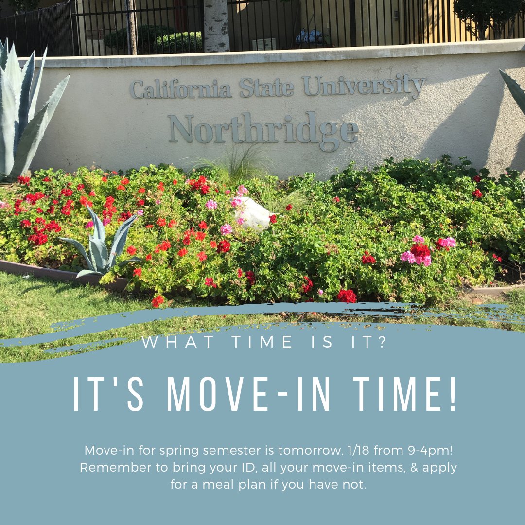 CSUN_SH's tweet image. Tomorrow is move-in day for spring semester! Check-in will be held in Student Housing Office. Remember to bring a form of identification (ex. State ID, Passport, or CSUN ID). And on&apos;t forget to apply for a meal plan if you haven’t already! #csun #csunstudenthousing #csunstudents