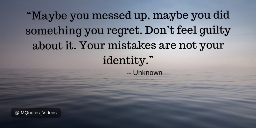 PAST MISTAKES QUOTES –