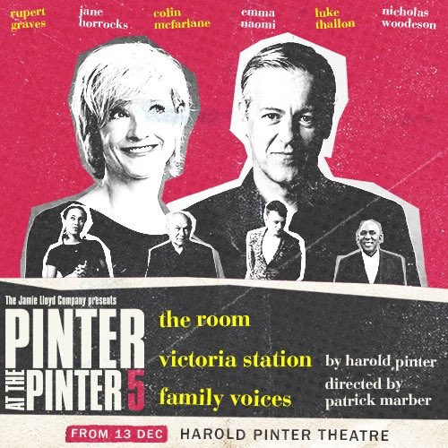 langrabbie's tweet photo. Only five perfomances left of #Pinter5 trio directed by Patrick Marber at the Harold Pinter (former Comedy) Theatre .
Jane Horrocks was brilliant in both The Room and Family Voices.
Colin McFarlane and Rupert Graves perfect comic timing in Victoria Station. https://t.co/W0kWk4mW0Z