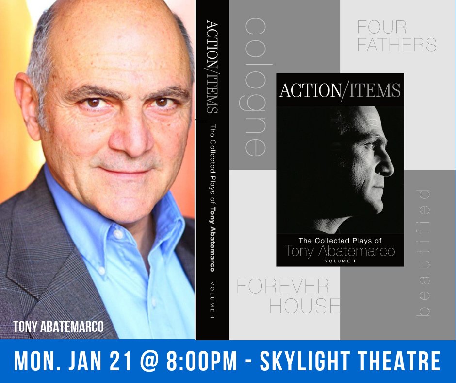 We want to say a big CONGRATS to our Artistic Director! Tony Abatemarco just released ACTION ITEMS, Vol 1 of The Collected Plays of Tony Abatemarco. Come listen to excerpts and get your copy signed on Mon. the 21st at 8pm Skylight Theatre -- sponsored by Skylight Books.
