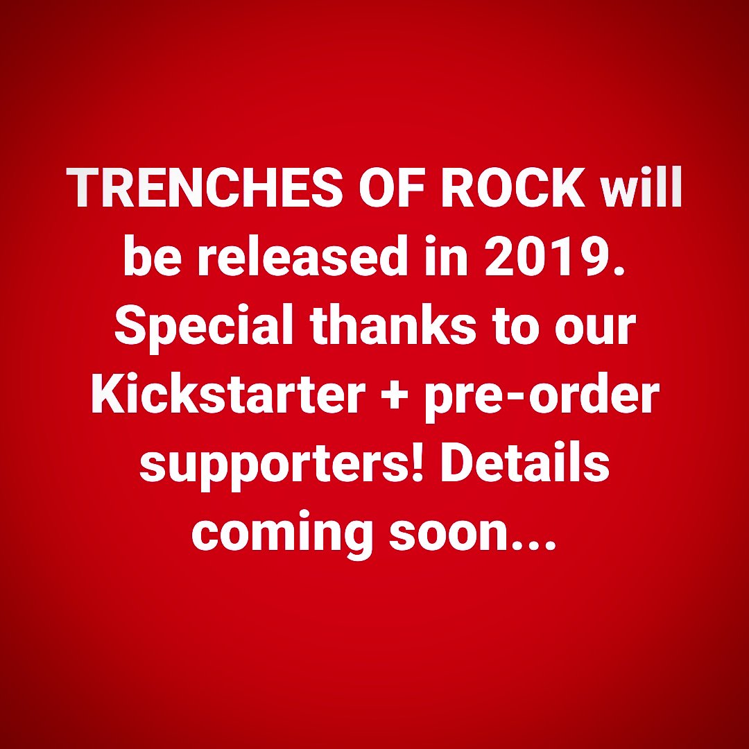 #TrenchesofRock will be released in 2019! We're excited - we hope you'll join us! trenchesofrockfilm.com