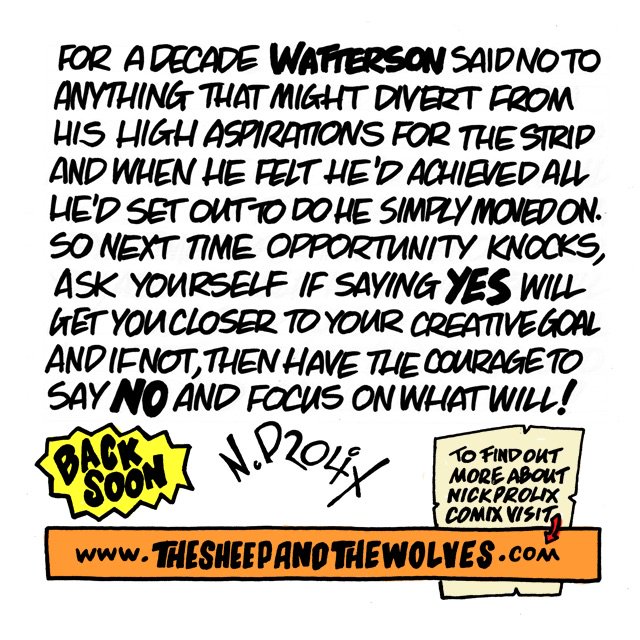nickprolix's tweet photo. It’s a real pleasure to bring back this #BullpenBootcamp for today’s #LEARNUARY lesson from the life and career of comics legend Bill Watterson, extolling the virtue of knowing when to say NO! #inspiration #creativity #creativelife #comics #comicart #art #cartoonist #indieartist https://t.co/zDm157DlRc