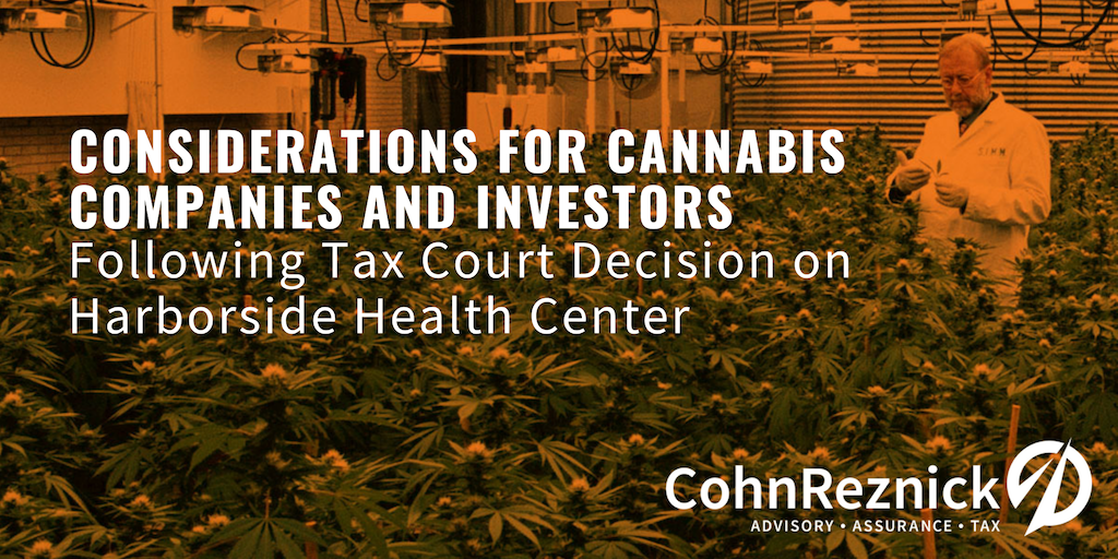 CohnReznick's tweet photo. In late 2018, the Tax Court ruled against Harborside Health Center. This led to changes in the #MergersAndAcquisition environment for #Cannabis companies due to increased #IRS risk exposure and changes to the #Tax return process. Learn more: https://t.co/WcgYkCwkhx https://t.co/R3rjL4SA3a