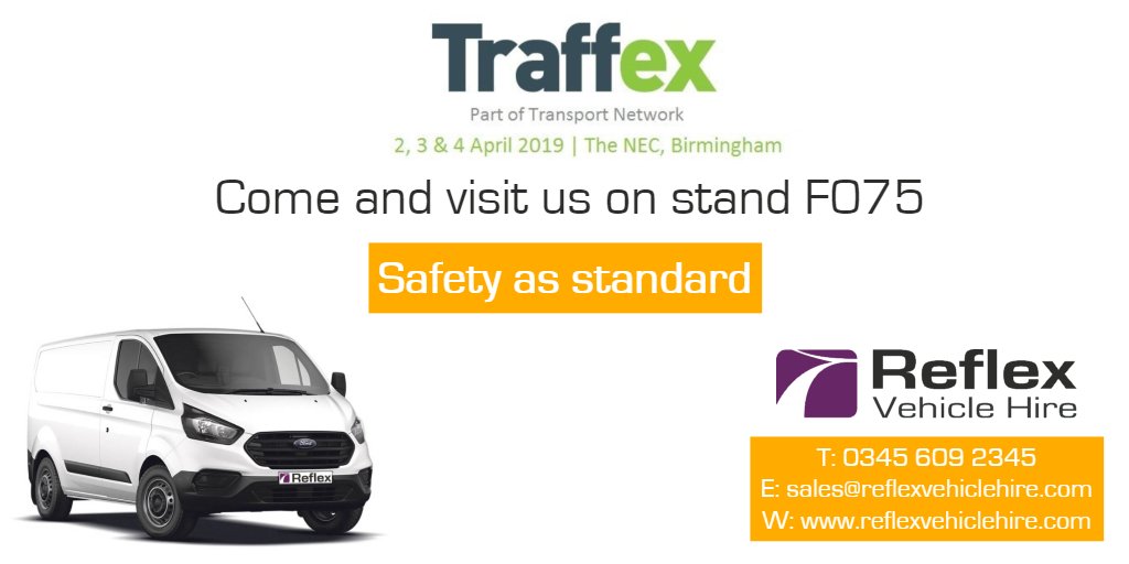 ReflexHire's tweet photo. Visit us on stand F075 at @Traffex this year on 2nd - 4th April at @thenec, Birmingham to discuss your fleet needs #Traffex #SafetyAsStandard https://t.co/ngeO7c5cro