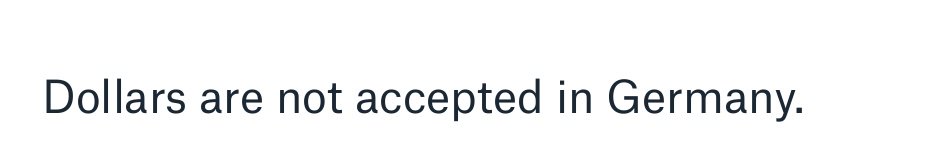 dollars are not accepted in Germany