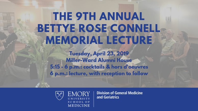 EmoryDeptofMed's tweet image. You are invited to the 9th Annual Bettye Rose Connell Memorial Lecture on April 23! Thrilled to have Patricia Parmelee, PhD, director of the Alabama Research Institute on Aging and professor of psychology at @UofAlabama, as this year’s speaker. More info: bit.ly/2FKS8if