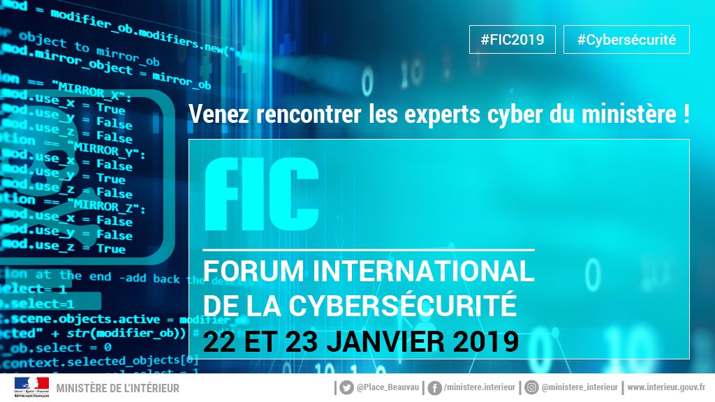 🗓Les experts de la #cybersécurité du ministère de l'Intérieur seront au #FIC2019 les 22 et 23 janvier à #Lille pour présenter les dernières innovations numériques au service des citoyens 👉 https://www.interieur.gouv.fr/Actualites/L-actu-du-Ministere/Le-ministere-present-au-FIC-2019 …