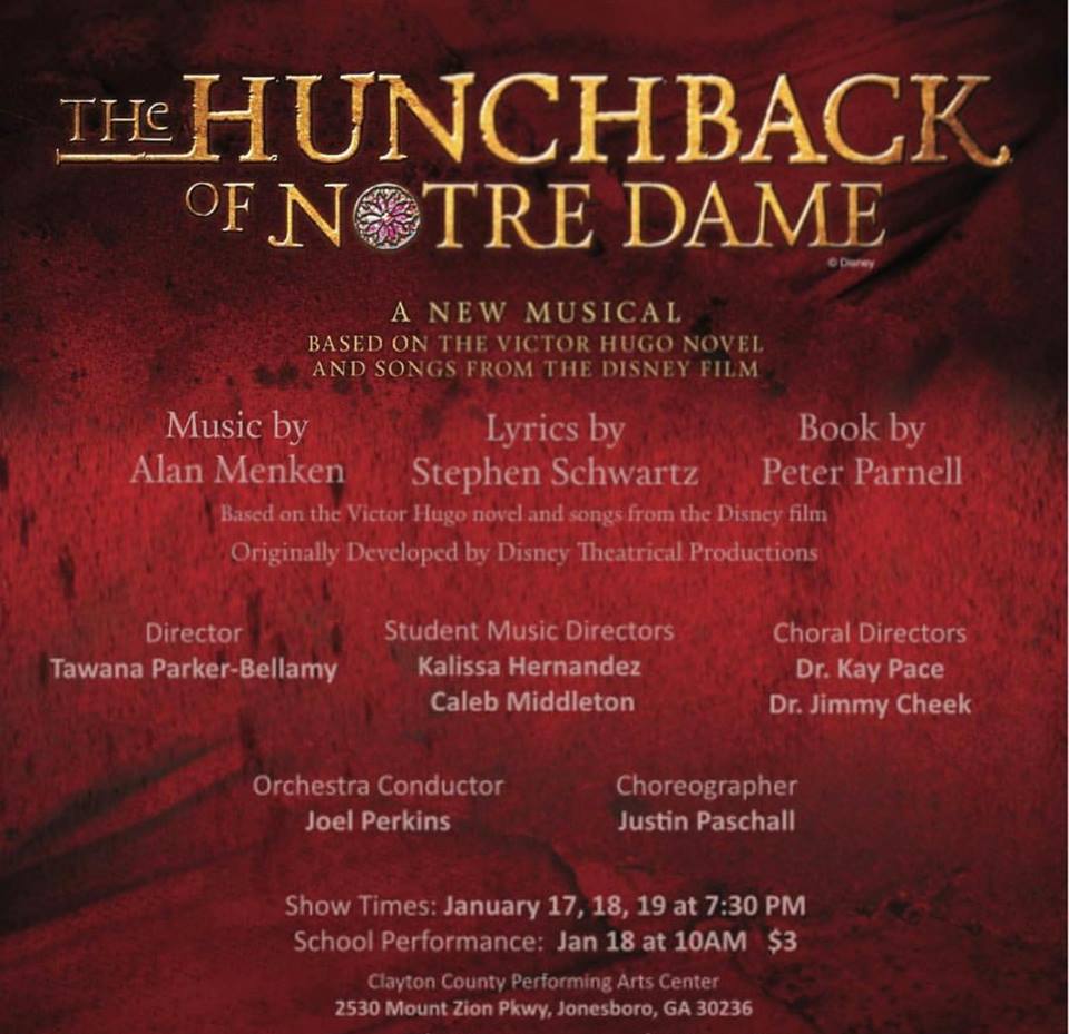 We excited to share with all stakeholders that Stilwell School of the Arts will present “The Hunchback of Notre Dame” tonight, Friday, January 18 &amp; Saturday, January 19, 2019, at the Clayton County Performing Arts Center in Jonesboro. Tickets can be purchased for $10 at the door!