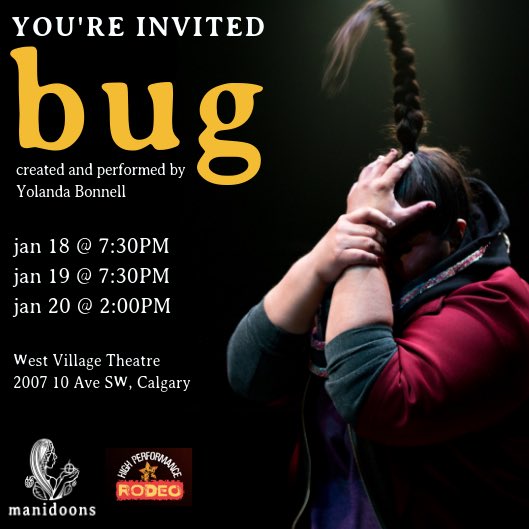 We are in Treaty 7 Territory this weekend performing #bug at <a href="/HPRodeo/">High Performance Rodeo</a> at West Village Theatre.

We only have three performance: 
Friday January 18 @ 7:30PM
Saturday January 19 @ 7:30PM
Sunday January 20 @ 2:00PM 

Do not miss it! 

Buy tickets: shop.artscommons.ca/13555/13556