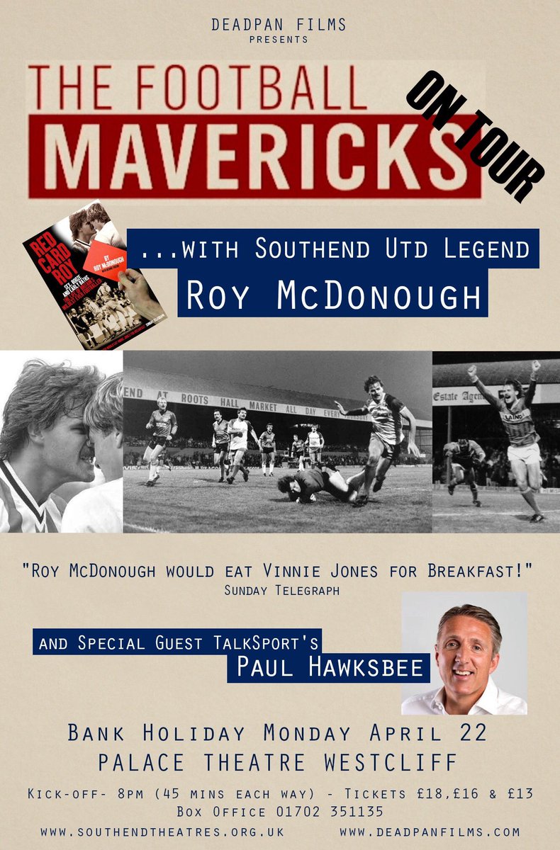DeadpanFilms's tweet photo. @RoyMcDonough will be onstage @talkSPORT fave @PaulHawksbee 22 April for one night only. #Shrimpers #SouthendUTD #FootballMavericksOnTour https://t.co/jKE8D4bnQ5