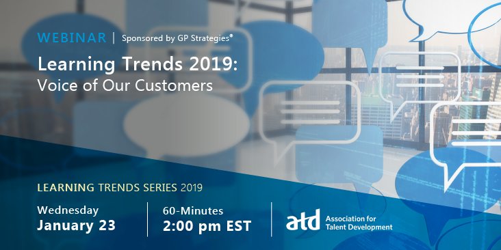gpcorp's tweet image. Join Don Duquette and @atd, January 23 at 2 p.m. EST, for insights on the questions that #LearningProfessionals are asking in 2019! ora.cl/bi0ui
