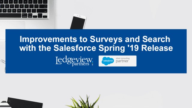 ledgeviewcrm's tweet image. Improvements to Surveys and Search with the Salesforce Spring ’19 Release | New on the Ledgeview Partners Blog: ow.ly/Vhzn30nlHgk #SalesforcePartner #SalesforceSpringRelease @lauren_zolp @partnerforce @Vetforce @trailhead