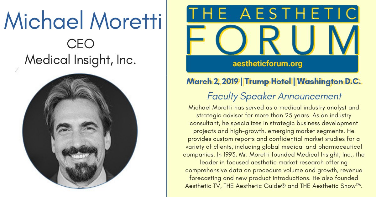 Medical_Insight's tweet photo. Michael Moretti will open THE Aesthetic Forum with an executive summary analyzing the current state of our $12 billion Aesthetics Industry, as much has changed since last year's forum. Visit https://t.co/yYyJyqLkc1 https://t.co/icg6Zu6E6g