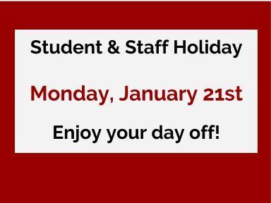 Enjoy your 3 day weekend Panther Family! We will see you back at UP on Tuesday, January 22nd.