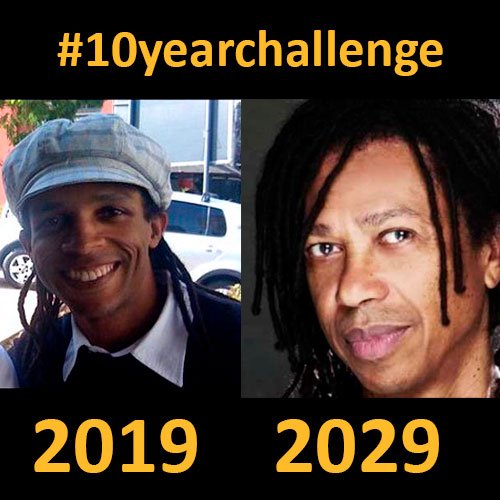 djavan's tweet image. #10yearchallenge