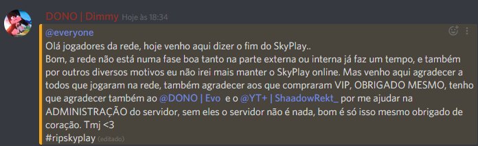 RedeSkyPlay's tweet photo. Nem tudo dura pra sempre!

Chegamos ao fim do SkyPlay!

Obrigado a todos que jogaram e ajudaram no servidor!
🤗 https://t.co/rwjH0Iz5id