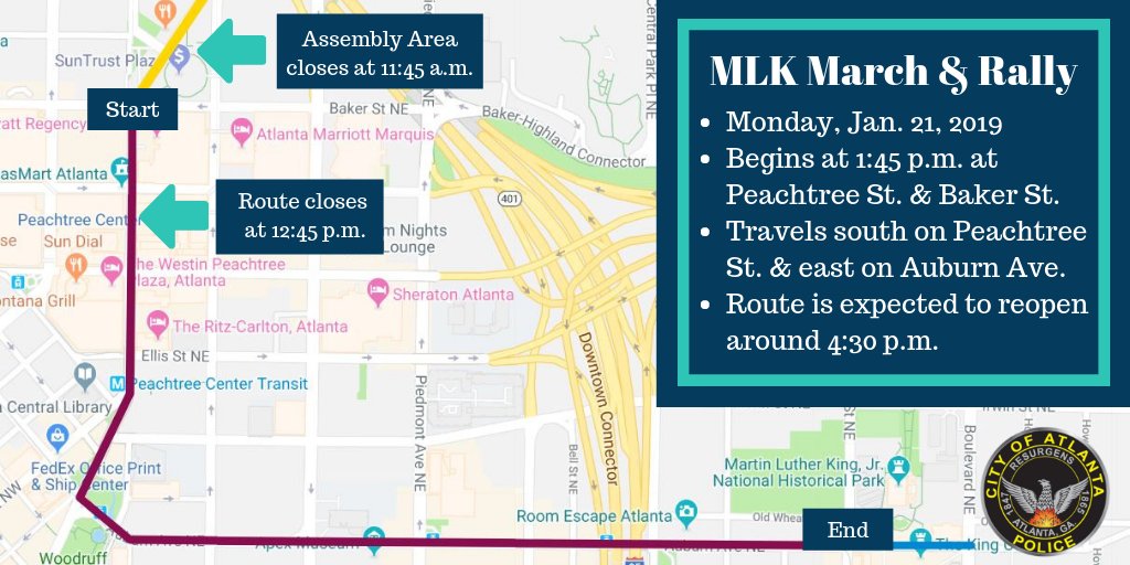 Atlanta_Police's tweet photo. FYI: The 2019 MLK March &amp; Rally is happening Monday, Jan. 21 &amp; marks the 90th birthday of Dr. Martin Luther King Jr. The event begins at 1:45 p.m. at Peachtree St. &amp; Baker St. See the map for route details &amp; plan accordingly.  More info: https://t.co/ycNVYN2iuP #ATLTraffic #MLK90 https://t.co/K4IjREf4W9