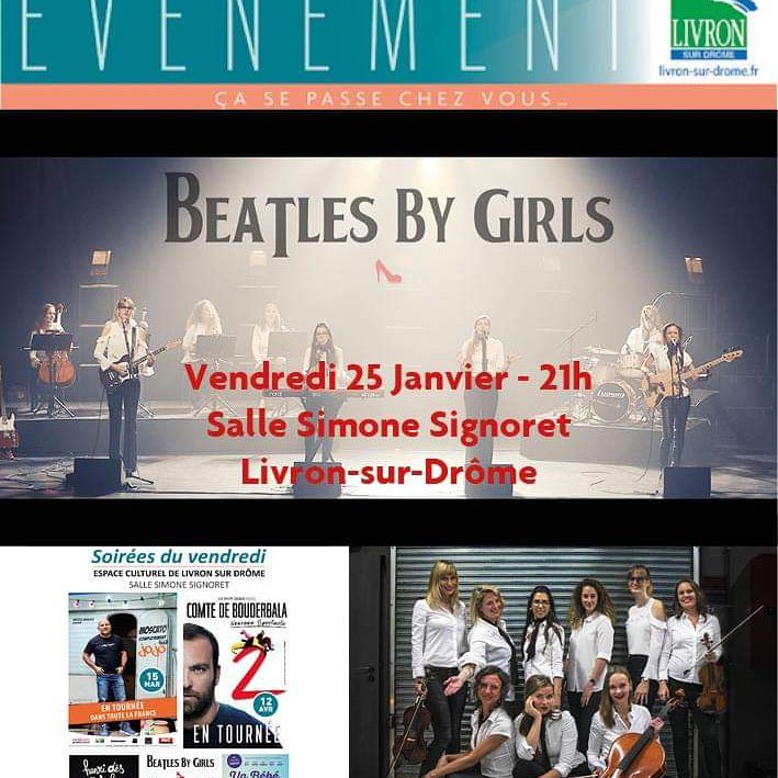 La saison 2019 des Les Soirées du Vendredi débute le 25 janvier à 21h à Ville de Livron-sur-Drôme avec la présentation de l’année suivi du concert Beatles By Girls. Voici le programme de cette saison qui se veut éclectique et s’annonce prometteuse !