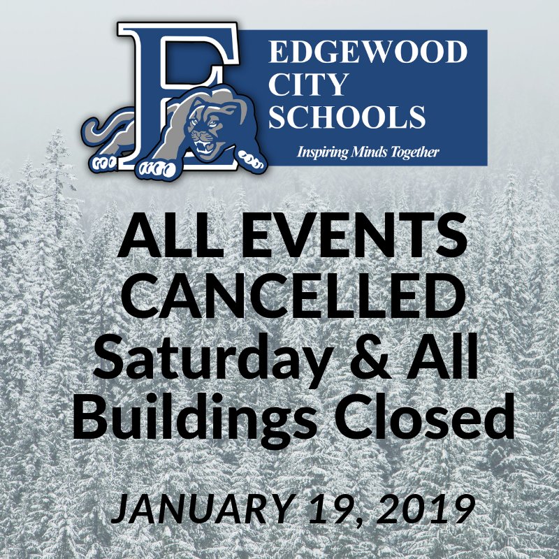 Due to the impending storm, all Edgewood athletic events &amp; activities have been cancelled for Saturday, Jan. 19. All buildings will be closed. We don't want our students, families, bus drivers, coaches or our Cougar fans to be driving in the winter weather.  Stay safe and warm.
