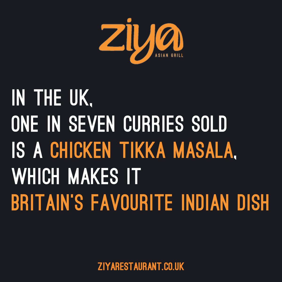 ziyarestaurant's tweet image. It's official, Chicken Tikka Masala is the nation's favourite! 
#funfoodfact